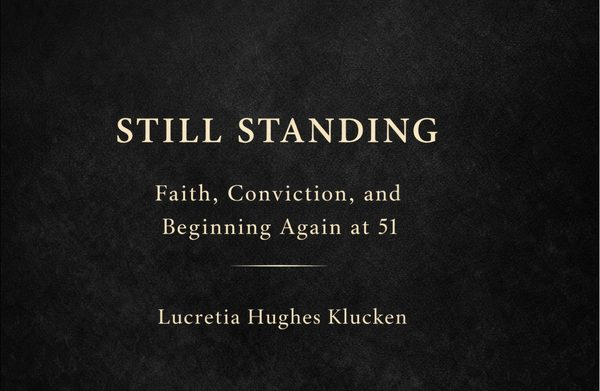 Still Standing by Lucretia Hughes Klucken